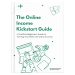 The Online Income Kickstart Guide - Cover V2 - Abdurahman Digital